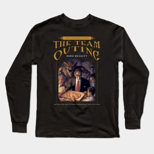 Dark Reality - Work - Team Outing Long Sleeve T-Shirt